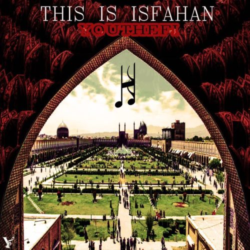 دانلود آهنگ جدید حسین یوثفی با عنوان اینجا اصفهان است